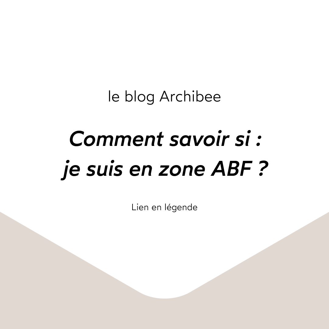 Comment savoir si : je suis en zone ABF ?