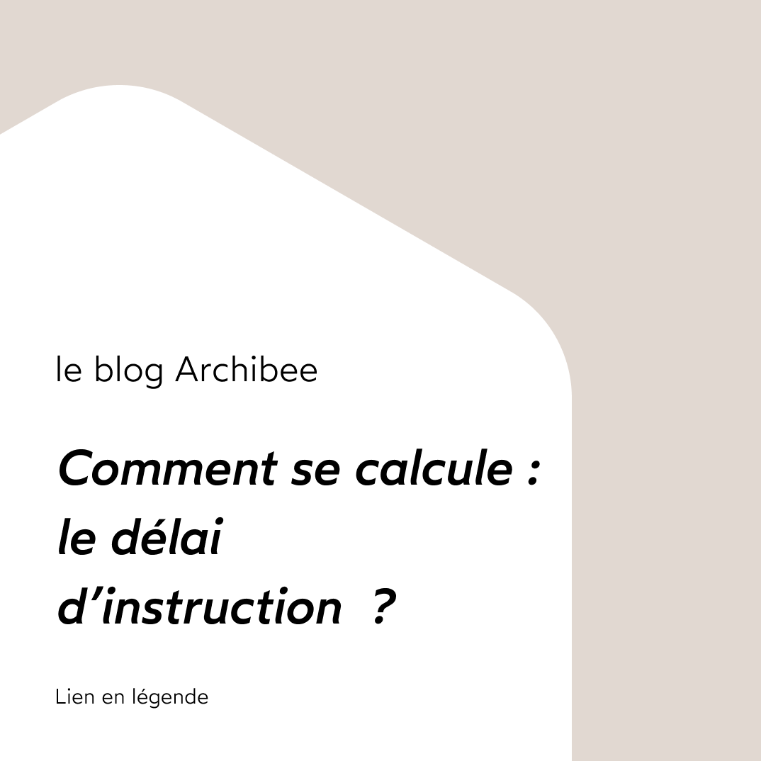 Comment se calcule : le délai d’instruction ?